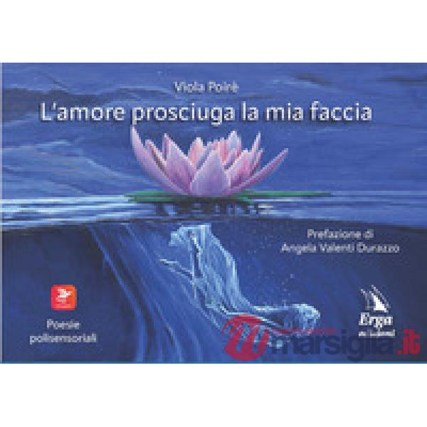 Amore prosciuga la mia faccia (L')