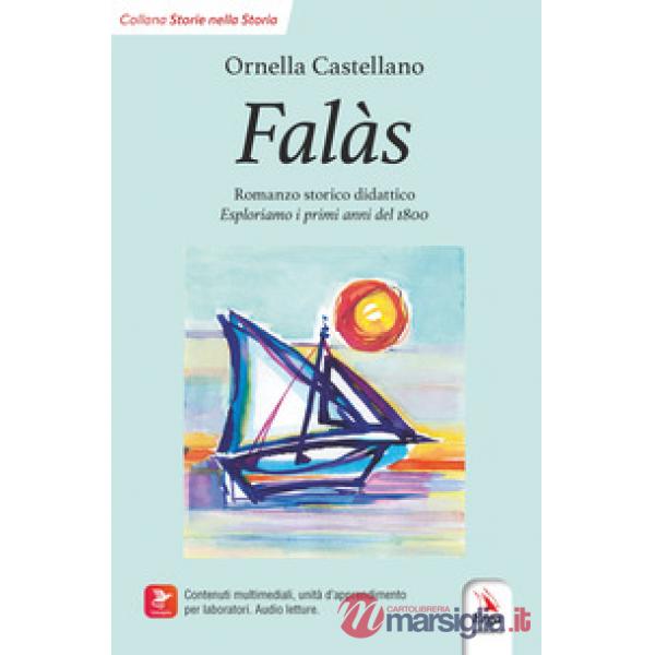 Falàs. Esploriamo i primi anni del 1800. Ediz. italiana e inglese. Con Contenuto digitale per accesso online: contenuti multimed