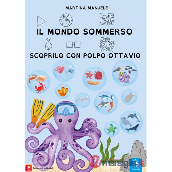 Mondo sommerso. Scoprilo con Polpo Ottavio (Il)