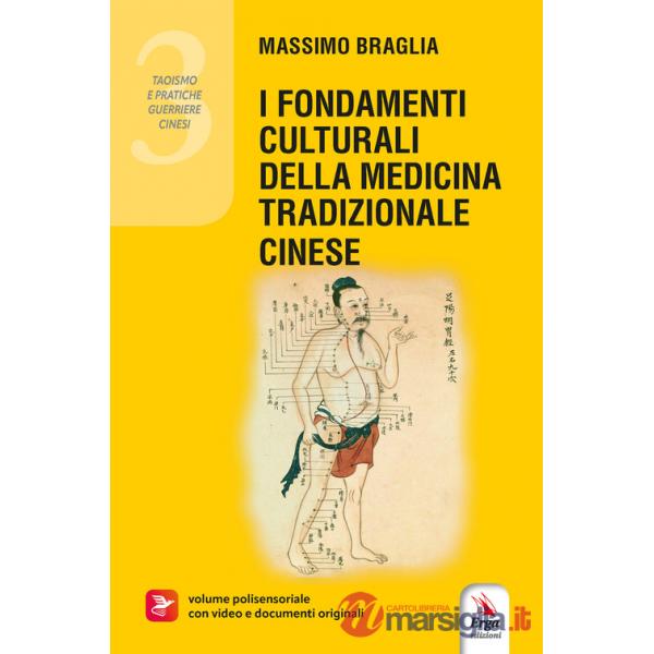 Fondamenti culturali della medicina tradizione cinese. Con materiali multimediali (I)