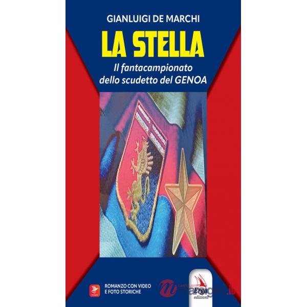 Stella. Il fantacampionato dello scudetto del Genoa (La)