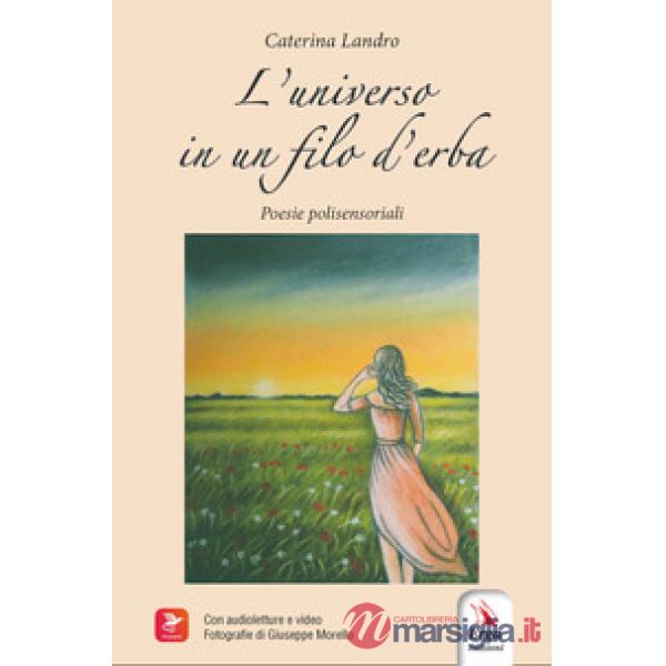 Universo in un filo d'erba. Poesie polisensoriali. Con audioletture e video (L')