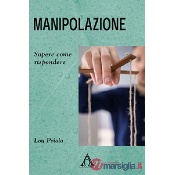 Manipolazione. Sapere come rispondere