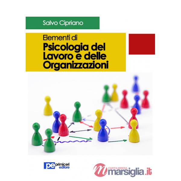 Elementi di psicologia del lavoro e delle organizzazioni