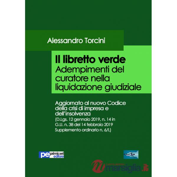 Libretto verde. Adempimenti del curatore nella liquidazione giudiziale (Il)