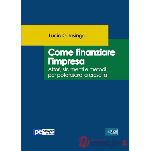 Come finanziare l'impresa
