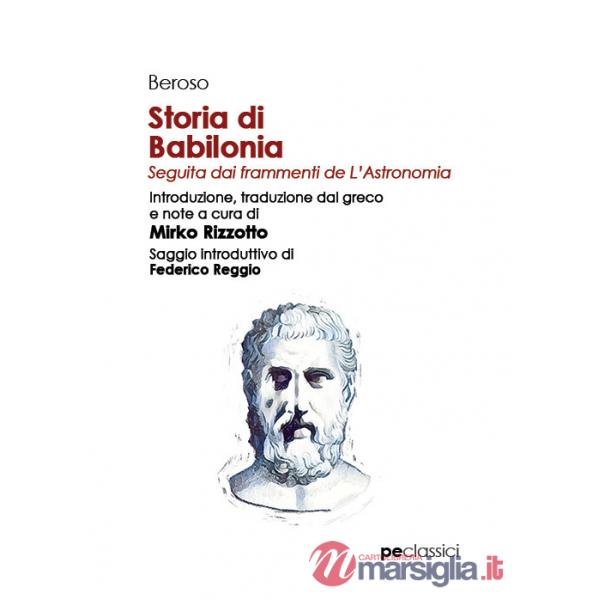 Storia di Babilonia. Seguita dai frammenti de L'Astronomia