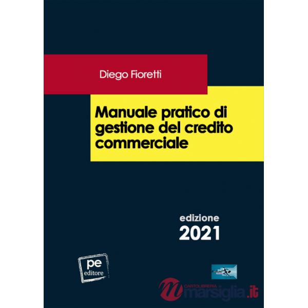 Manuale pratico di gestione del credito commerciale