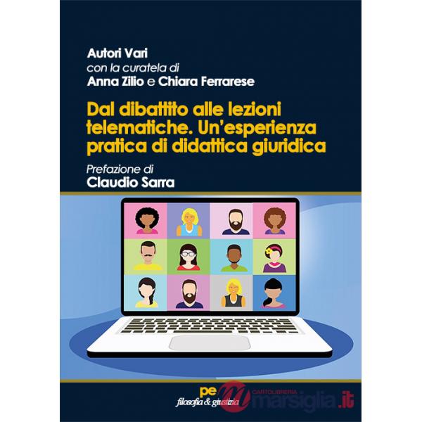 Dal dibattito alle lezioni telematiche. Un'esperienza pratica di didattica giuridica