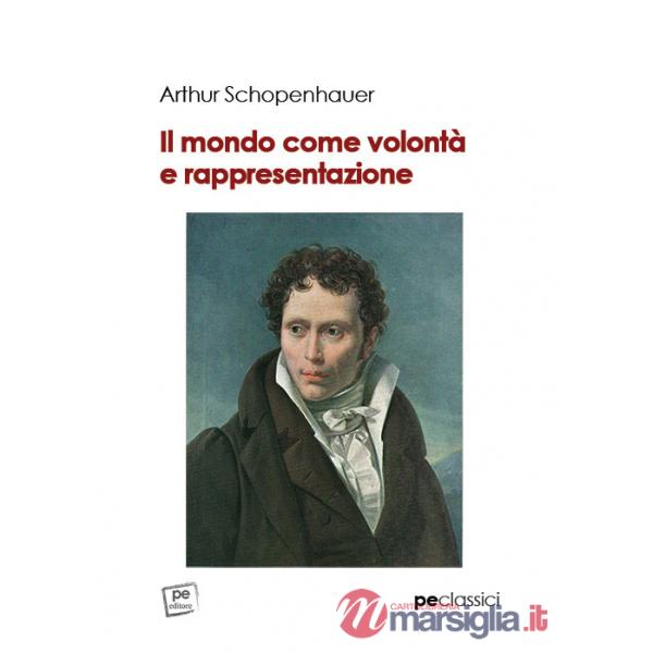 Mondo come volontà e rappresentazione (Il)