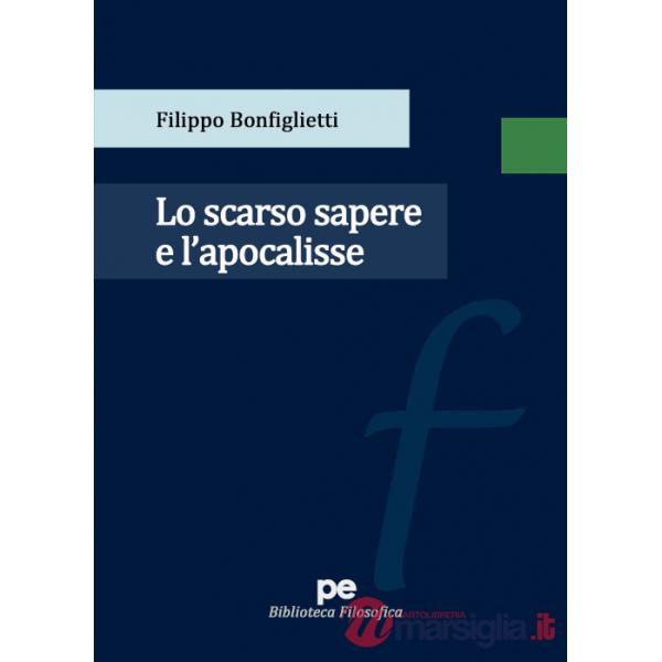 Scarso sapere e l'apocalisse (Lo)