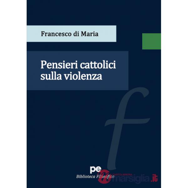 Pensieri cattolici sulla violenza