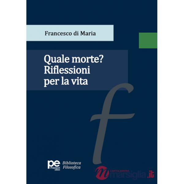 Quale morte? Riflessioni per la vita