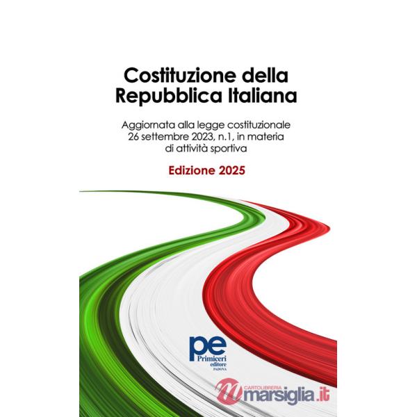 Costituzione della Repubblica Italiana. Ediz. 2025