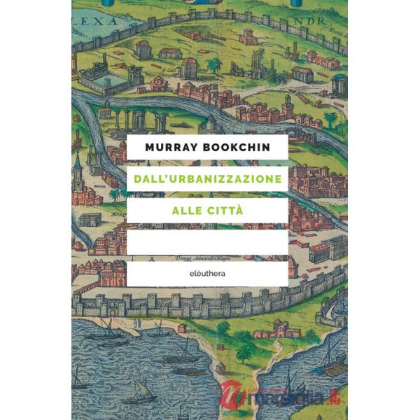 Dall'urbanizzazione alle città