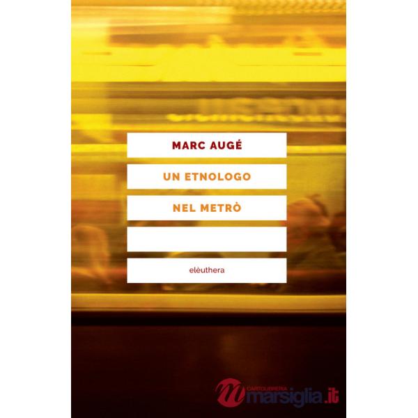 Etnologo nel metrò (Un)