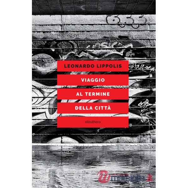 Viaggio al termine della città