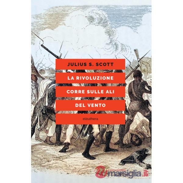 Rivoluzione corre sulle ali del vento (La)