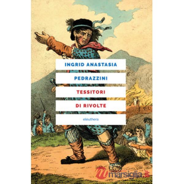 Tessitori di rivolte