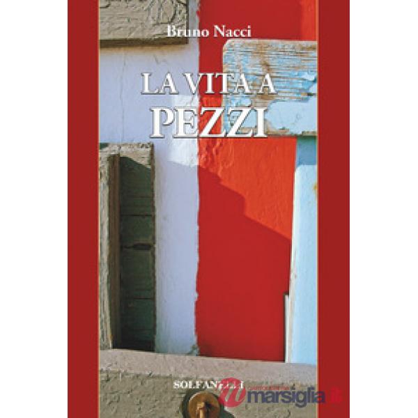 Vita a pezzi (La)