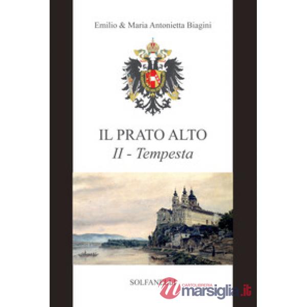 Tempesta (dal 1246 al 1683). Il prato alto. Vol. 2