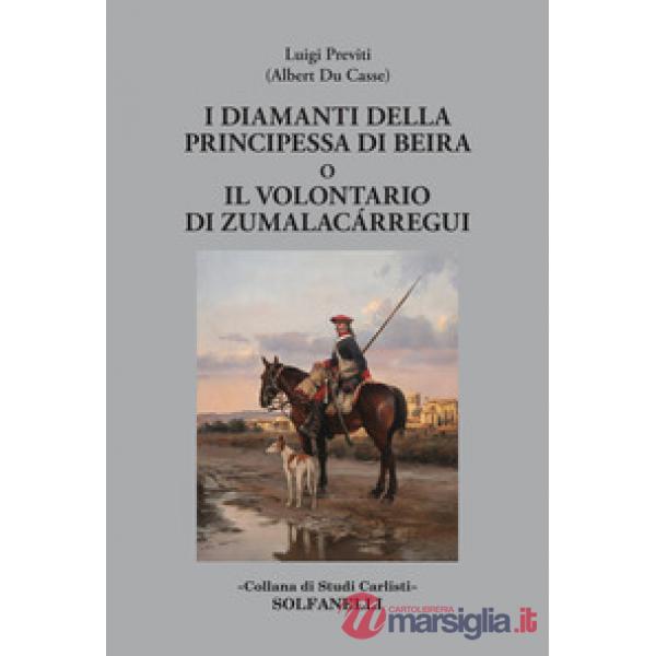 Diamanti della principessa di Beira o Il volontario di Zumalacárregui (I)
