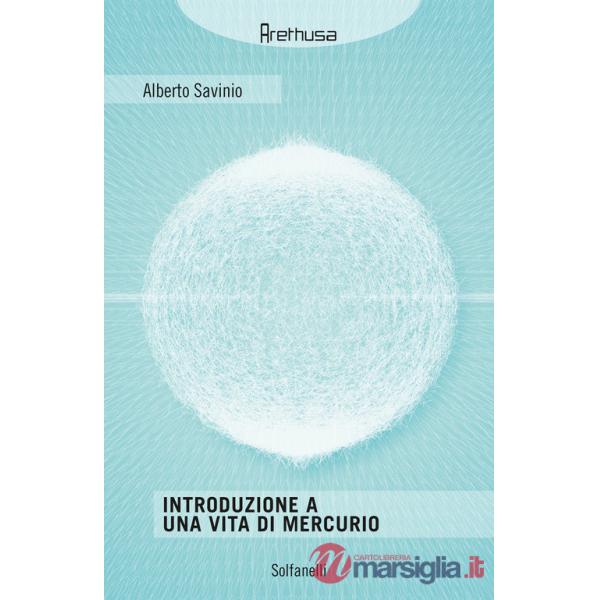 Introduzione a una vita di Mercurio