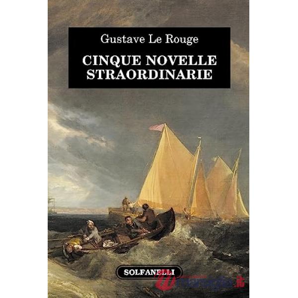 Cinque novelle straordinarie
