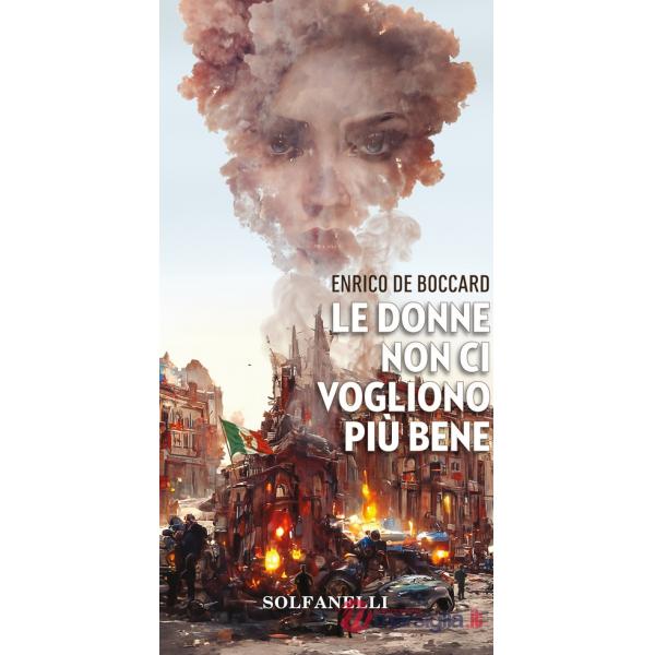 Donne non ci vogliono più bene (Le)