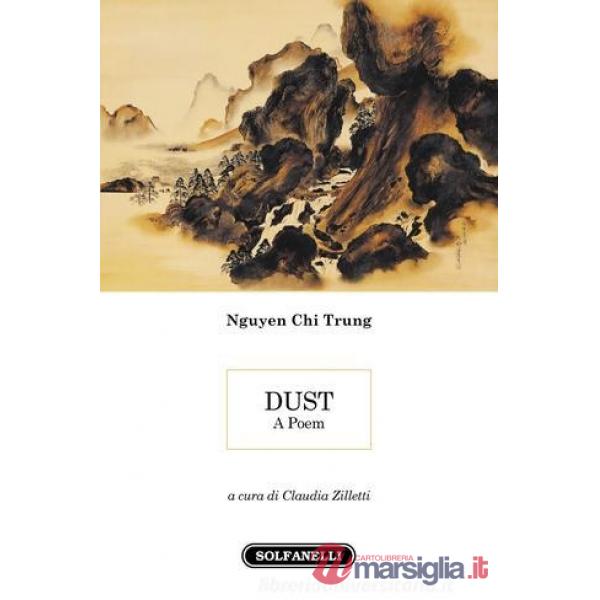 Dust. A poem. Ediz. italiana
