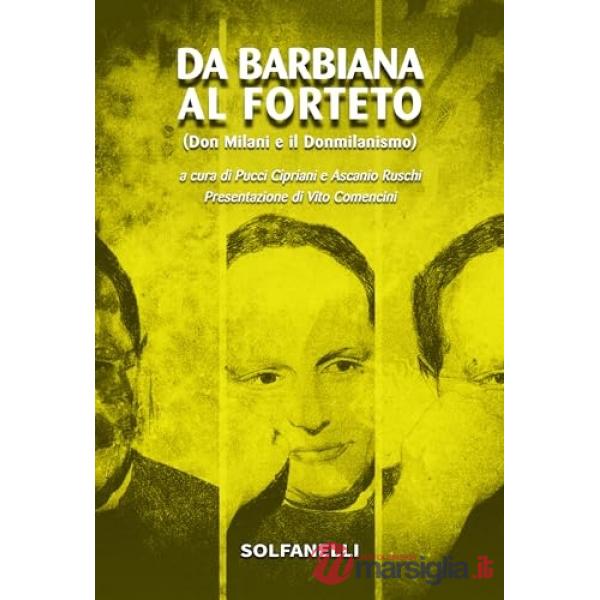 Da Barbiana al Forteto (Don Milani e il donmilanismo)