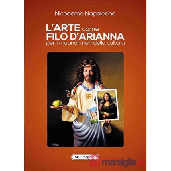 Arte come filo d'Arianna per i meandri neri della cultura (L')