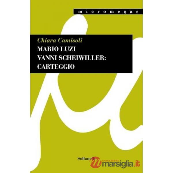 Mario Luzi Vanni Scheiwiller: carteggio. Per una ricostruzione della vicenda editoriale di «Nel Magma» (Luglio 1963-Maggio 1964)