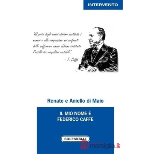Mio nome è Federico Caffè (Il)