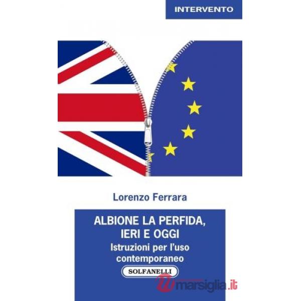Albione la perfida, ieri e oggi. Istruzioni per l'uso contemporaneo