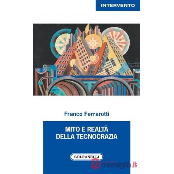 Mito e realtà della tecnocrazia