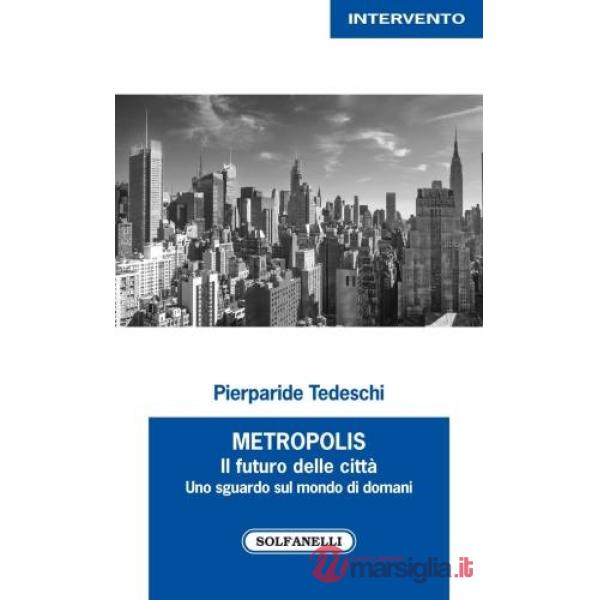Metropolis. Il futuro delle città