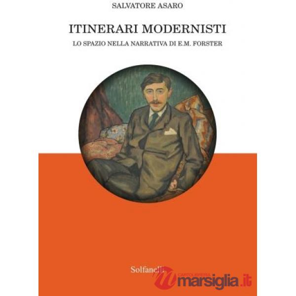 Itinerari modernisti. Lo spazio nella narrativa di E.M. Forster