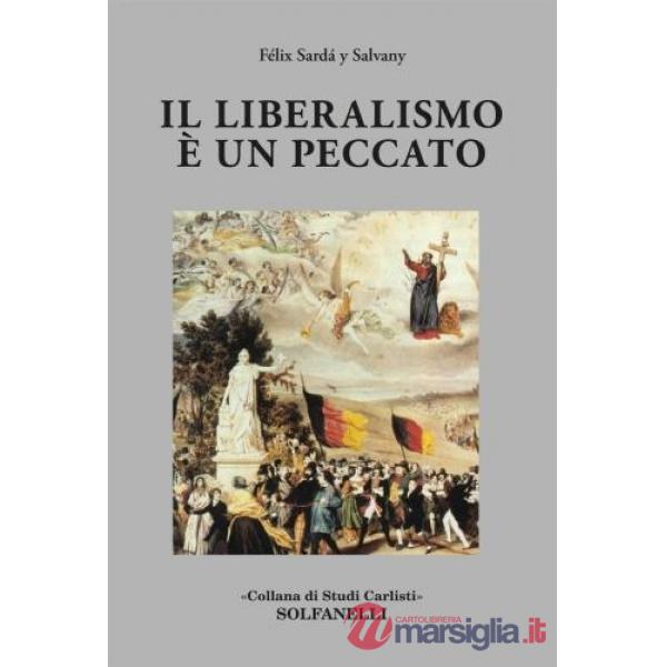 Liberalismo è un peccato (Il)