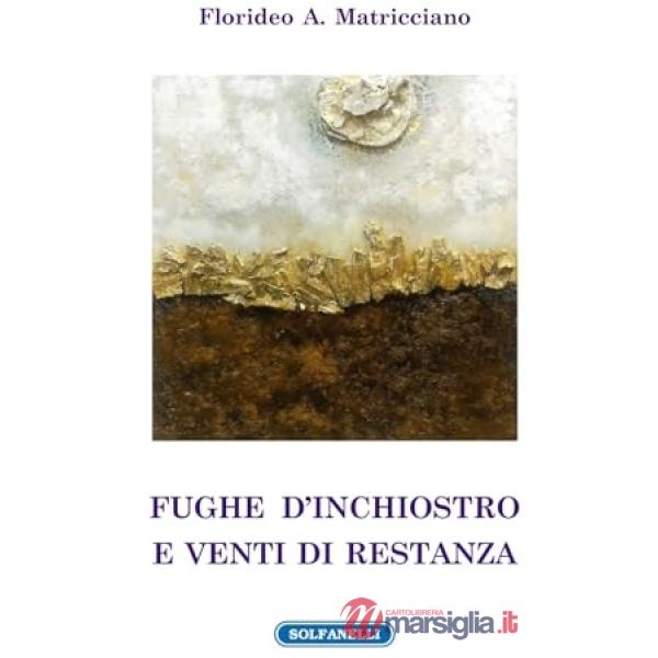 Fughe d'inchiostro e venti di restanza