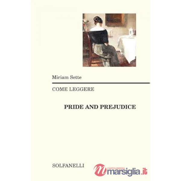 Come leggere «Pride and prejudice"