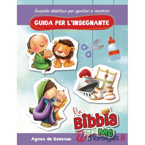 Bibbia per me. Guida per l'insegnante (La)