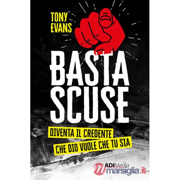Basta scuse. Diventa il credente che Dio vuole che tu sia