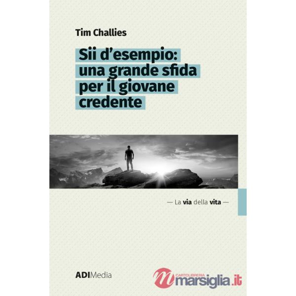 Sii d'esempio: una grande sfida per il giovane credente