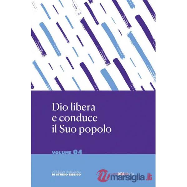 Dio libera e conduce il suo popolo