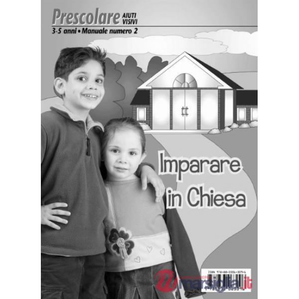 Imparare in Chiesa. Manuale di studio biblico. Manuale prescolare 3-5 anni n. 1. Aiuti visivi