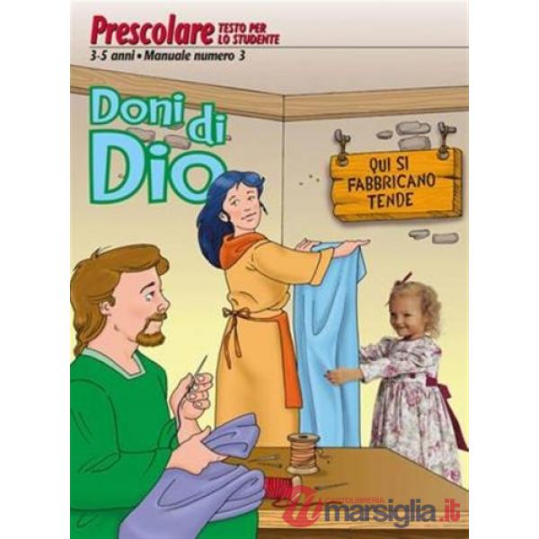 Doni di Dio. Manuale di studio biblico. Vol. 3: Prescolare per studente 3-5