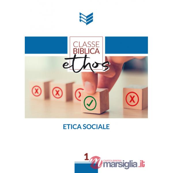Etica Sociale. Manuale di studio biblico