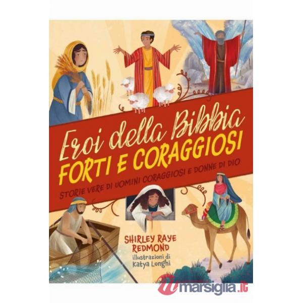 Eroi della Bibbia forti e coraggiosi