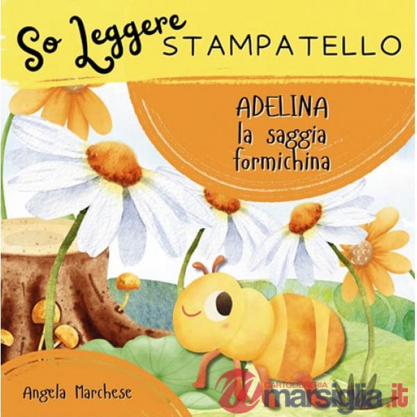 Adelina la saggia formichina
